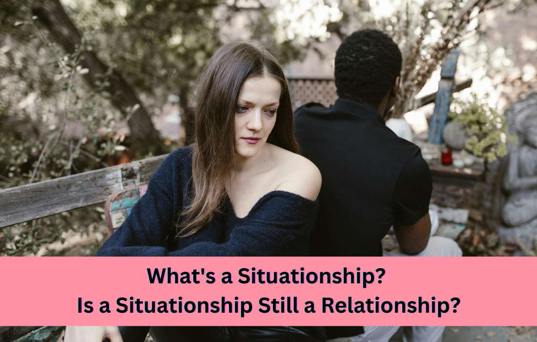 What is situationship?