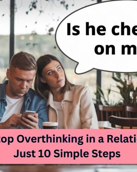 Overthinking in a relationship