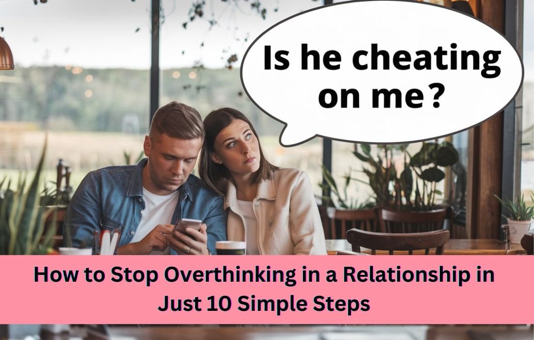 Overthinking in a relationship