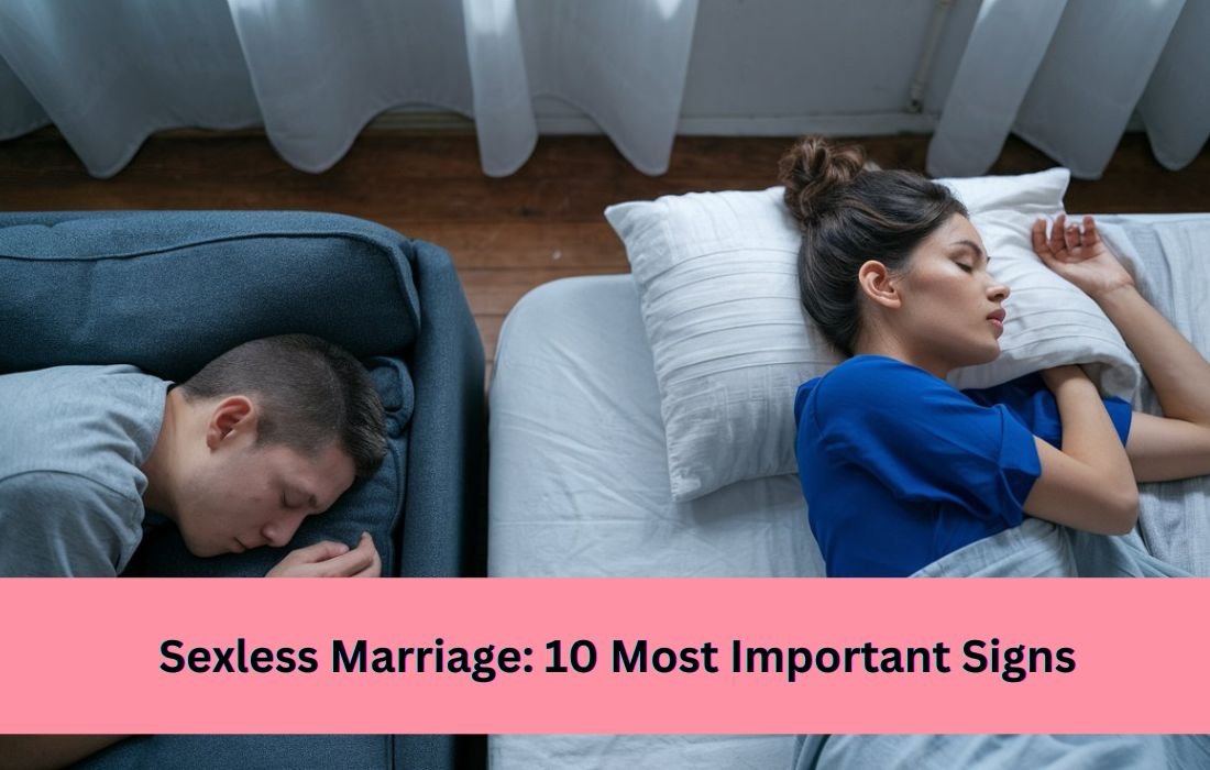 Sexless Marriage: 10 Most Important Signs