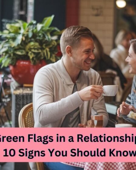 Green flags in a relationship